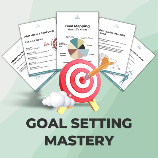 Goal Setting Mastery - Mental Balance Hub